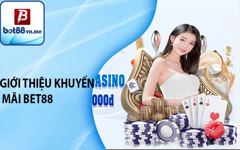 Giới thiệu khuyến mãi BET88