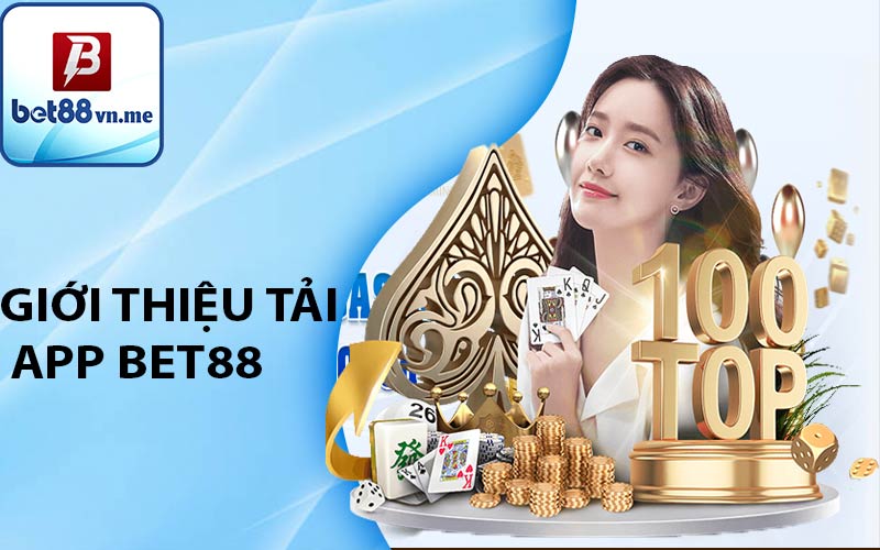 Giới thiệu tải app Bet88